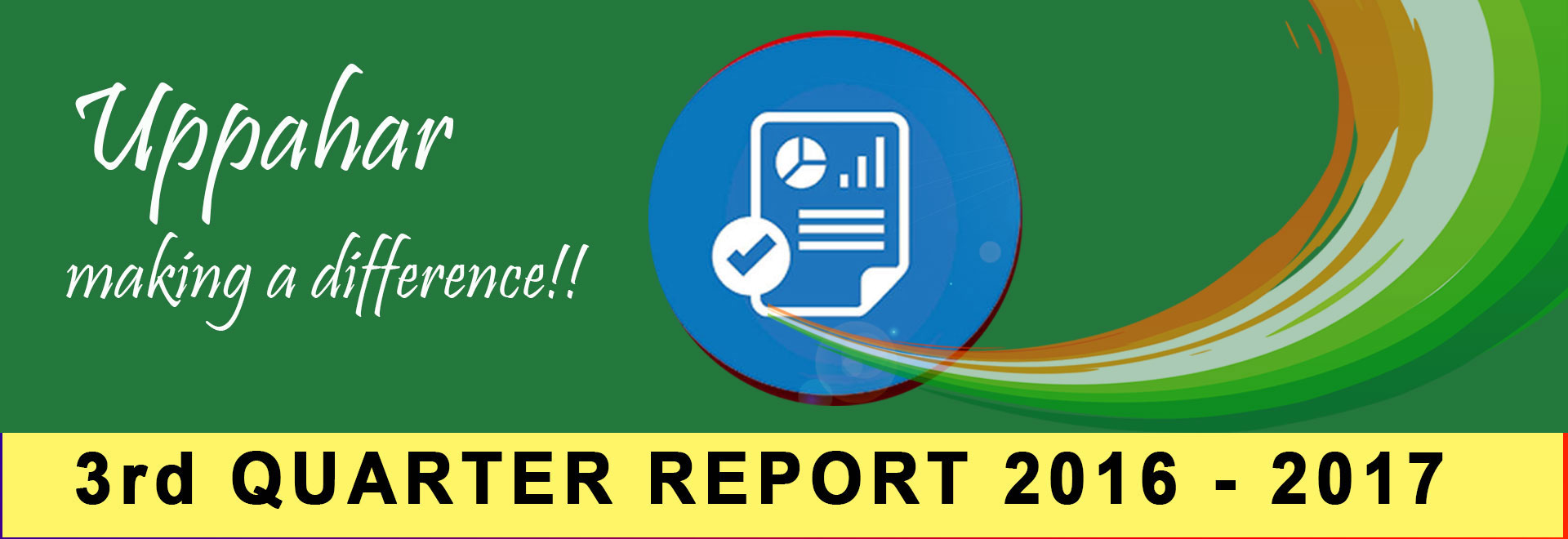 Uppahar India 3rd Quarterly Report 2015-2016